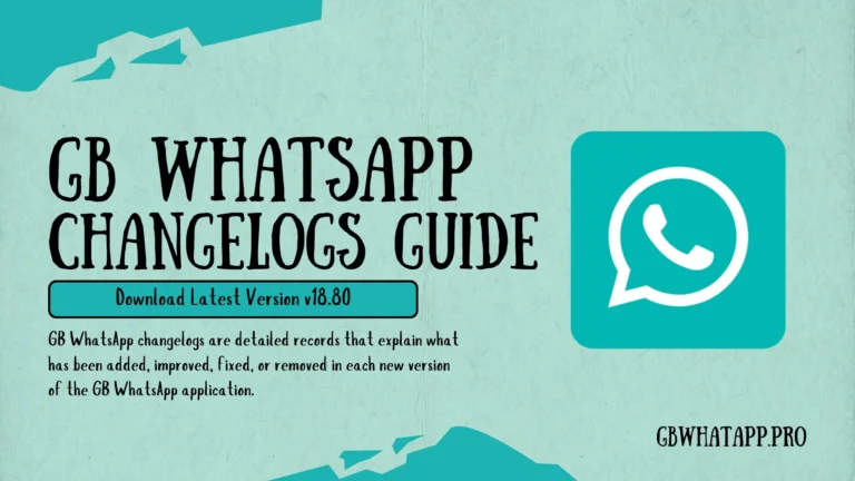 GB WhatsApp Changelogs Guide