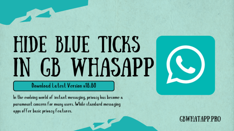 Hide Blue Ticks in GB WhatsApp
